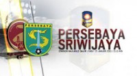 Hasil Imbang, Persebaya dan Sriwijaya FC Lolos